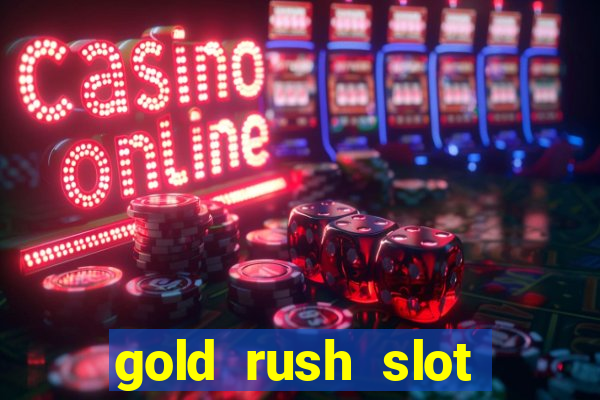 gold rush slot soldi veri