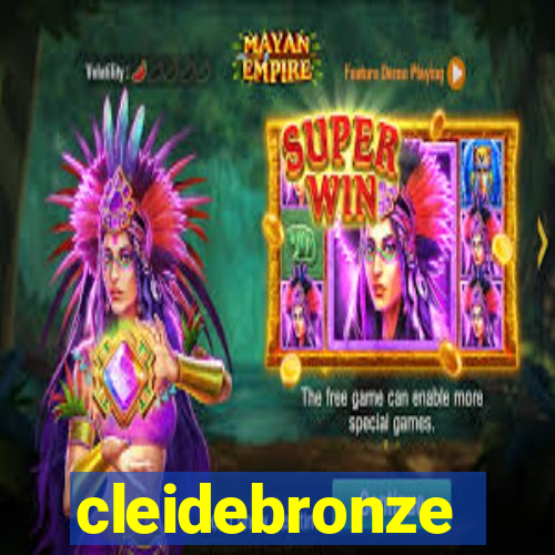 cleidebronze