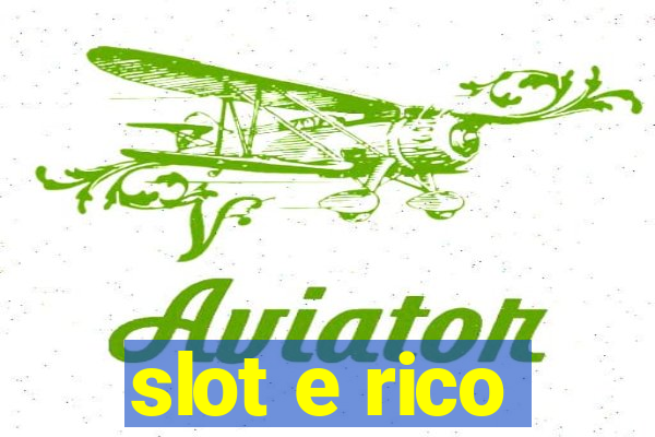 slot e rico