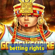 betting rights