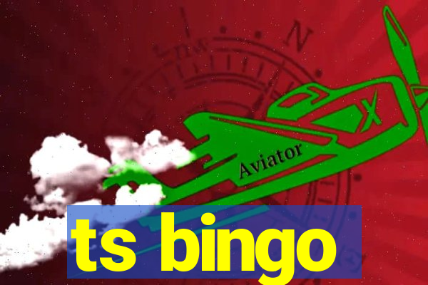 ts bingo