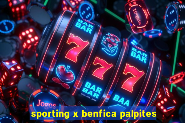 sporting x benfica palpites