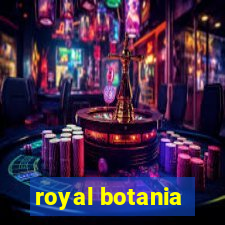 royal botania