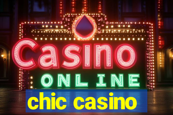 chic casino