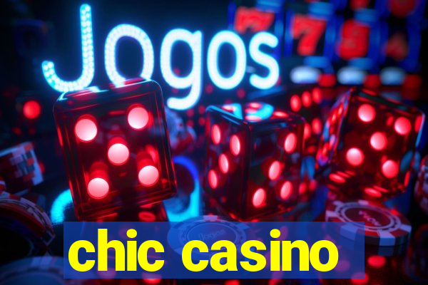 chic casino