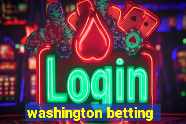 washington betting