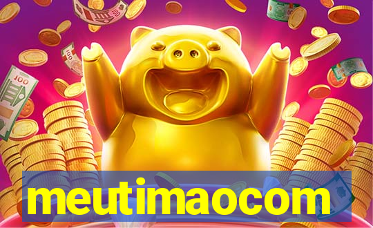 meutimaocom