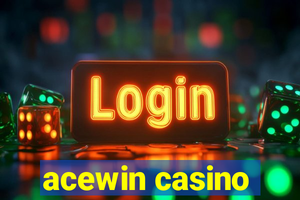 acewin casino