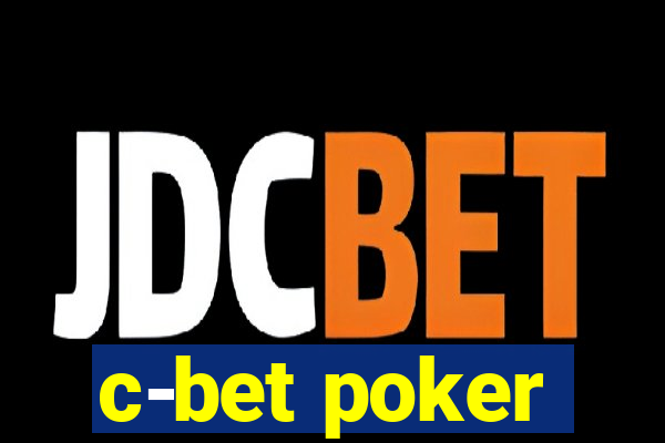 c-bet poker