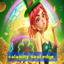 calamity soul edge