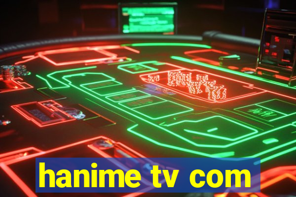 hanime tv com