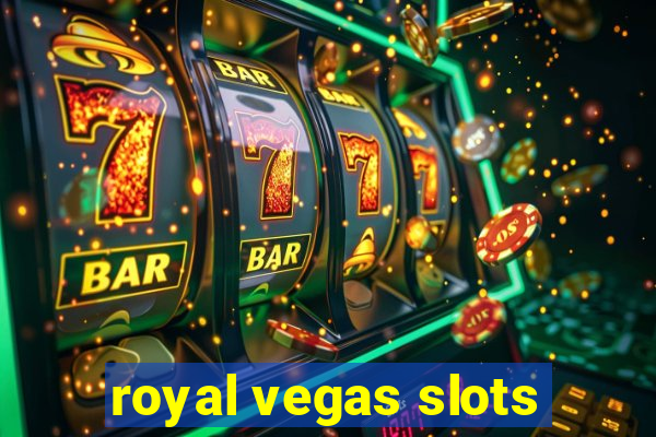 royal vegas slots