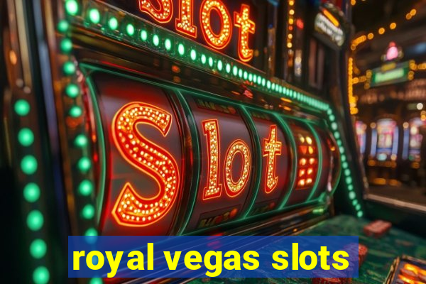 royal vegas slots