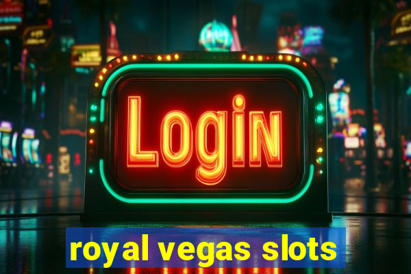 royal vegas slots