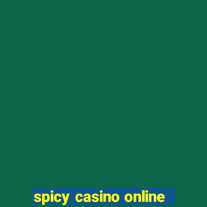 spicy casino online