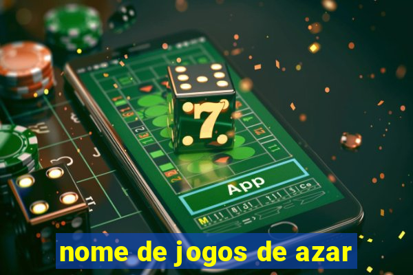 nome de jogos de azar