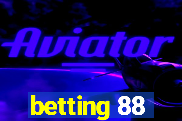 betting 88