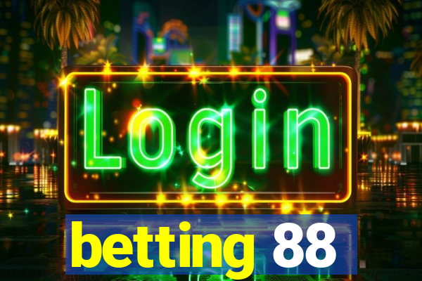 betting 88