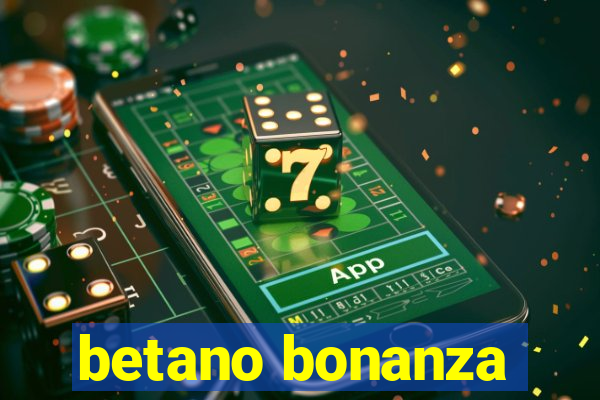 betano bonanza