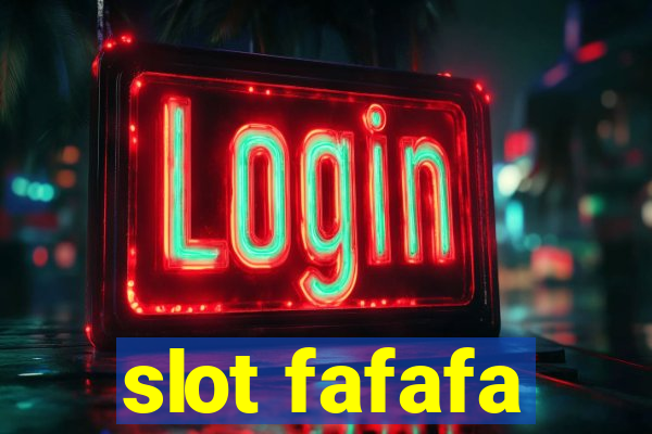 slot fafafa