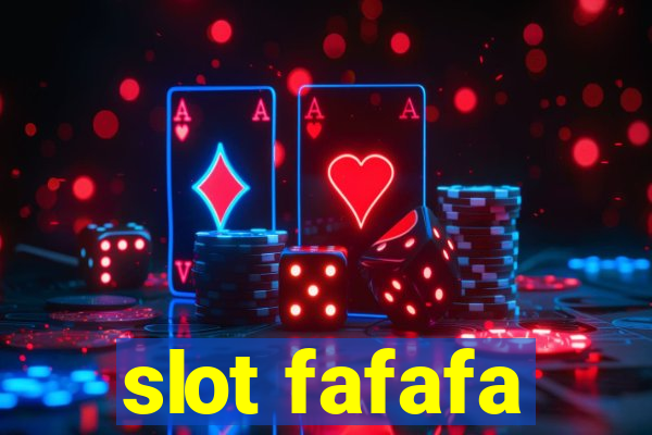 slot fafafa