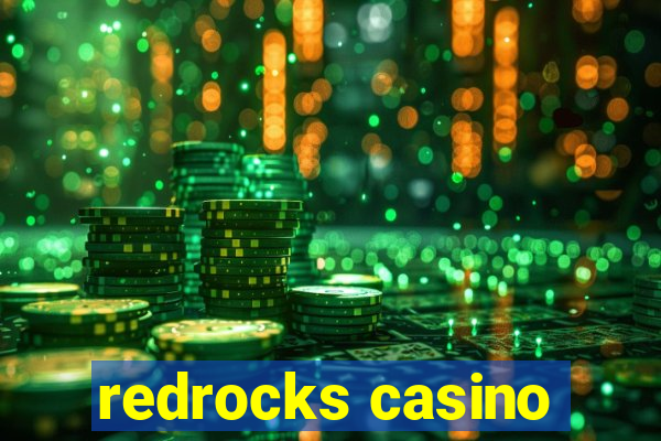 redrocks casino