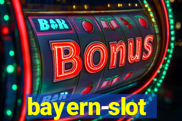 bayern-slot