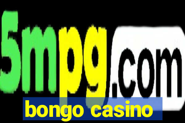 bongo casino