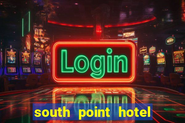 south point hotel and casino vegas