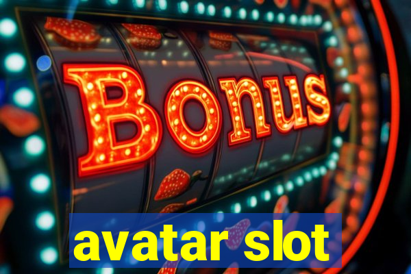 avatar slot