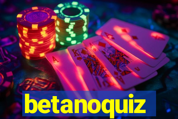 betanoquiz