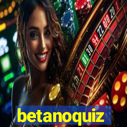 betanoquiz