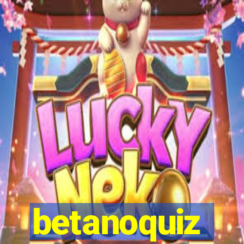 betanoquiz