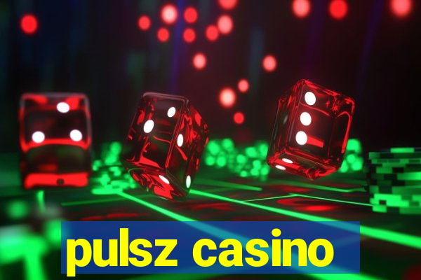 pulsz casino