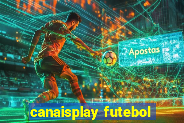 canaisplay futebol