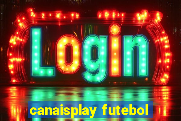 canaisplay futebol