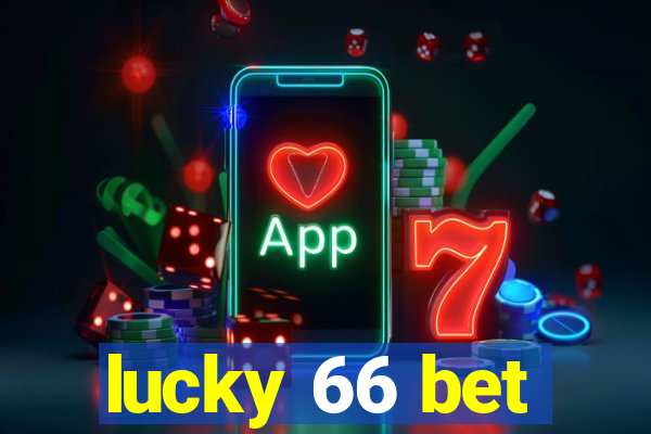 lucky 66 bet