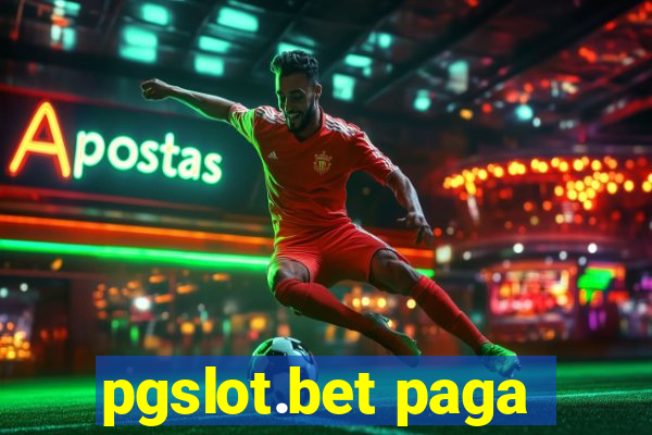 pgslot.bet paga