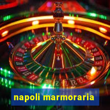 napoli marmoraria