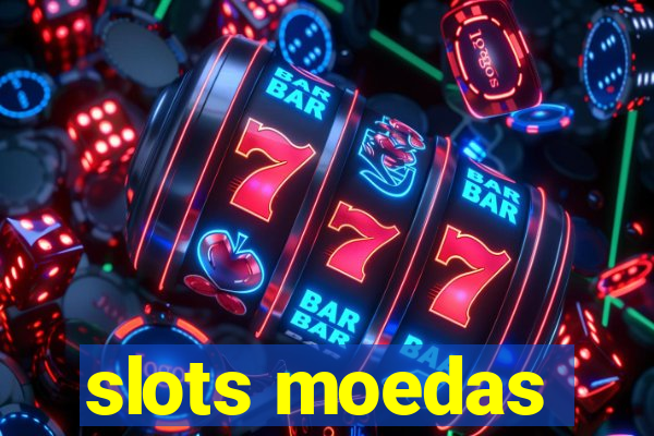 slots moedas