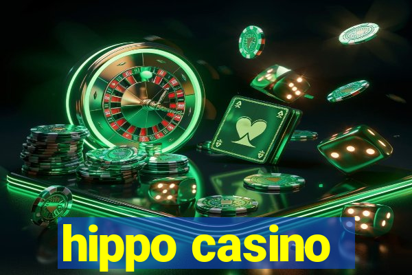 hippo casino