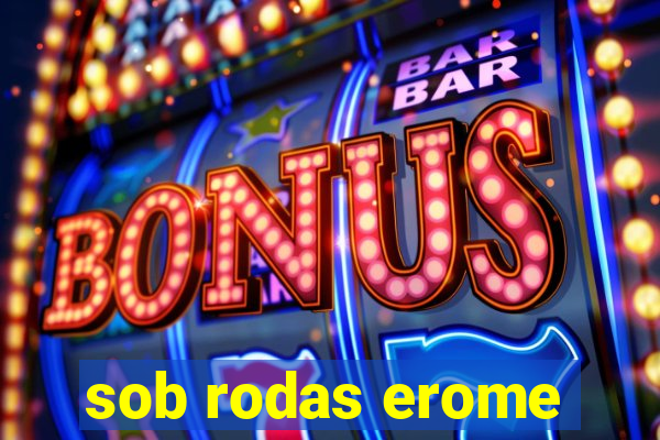 sob rodas erome