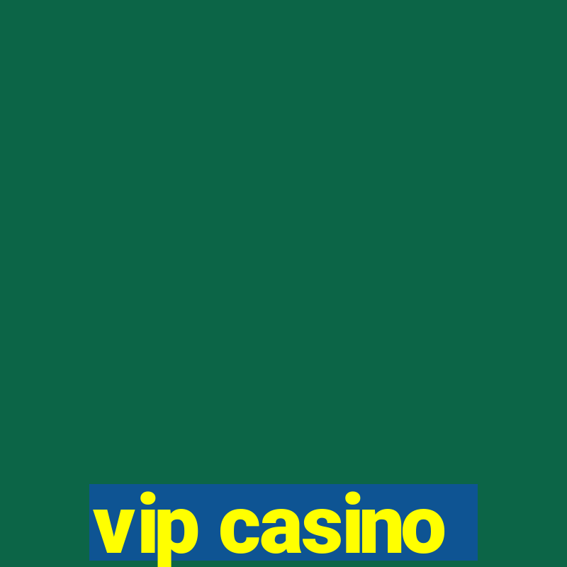 vip casino