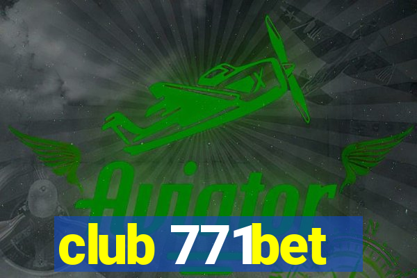 club 771bet