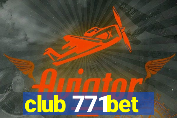 club 771bet