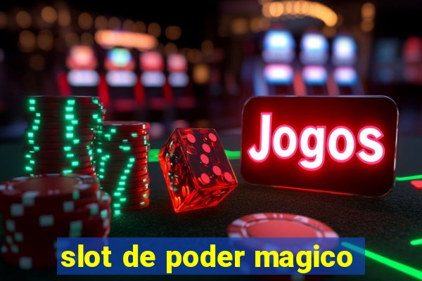 slot de poder magico