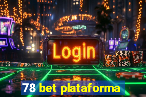 78 bet plataforma