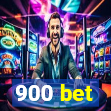 900 bet