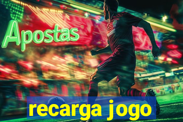 recarga jogo