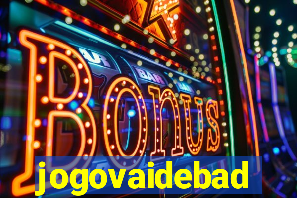 jogovaidebad